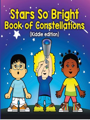 cover image of Stars So Bright--Book of Constellations (Kiddie Edition)